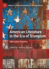 American Literature in the Era of Trumpism: Alternative Realities