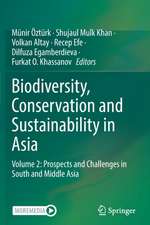 Biodiversity, Conservation and Sustainability in Asia: Volume 2: Prospects and Challenges in South and Middle Asia