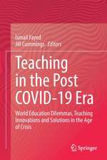 Teaching in the Post COVID-19 Era