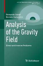 Analysis of the Gravity Field: Direct and Inverse Problems