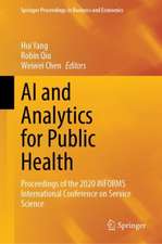 AI and Analytics for Public Health: Proceedings of the 2020 INFORMS International Conference on Service Science