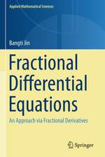 Fractional Differential Equations: An Approach via Fractional Derivatives