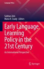 Early Language Learning Policy in the 21st Century: An International Perspective