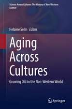 Aging Across Cultures: Growing Old in the Non-Western World