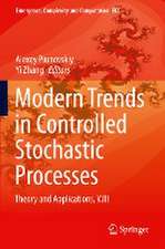 Modern Trends in Controlled Stochastic Processes:: Theory and Applications, V.III