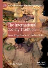 The International Society Tradition: From Hugo Grotius to Hedley Bull