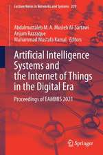 Artificial Intelligence Systems and the Internet of Things in the Digital Era