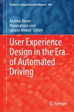 User Experience Design in the Era of Automated Driving