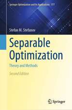 Separable Optimization: Theory and Methods