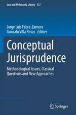 Conceptual Jurisprudence: Methodological Issues, Classical Questions and New Approaches