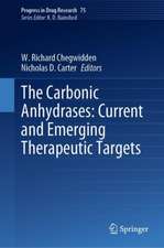 The Carbonic Anhydrases: Current and Emerging Therapeutic Targets