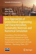 New Approaches of Geotechnical Engineering: Soil Characterization, Sustainable Materials and Numerical Simulation