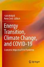 Energy Transition, Climate Change, and COVID-19