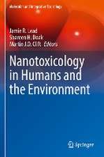 Nanotoxicology in Humans and the Environment