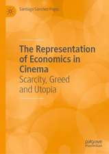 The Representation of Economics in Cinema: Scarcity, Greed and Utopia