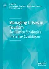 Managing Crises in Tourism: Resilience Strategies from the Caribbean