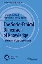 The Socio-Ethical Dimension of Knowledge: The Mission of Logical Empiricism