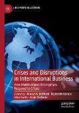 Crises and Disruptions in International Business: How Multinational Enterprises Respond to Crises