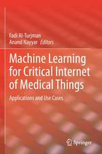 Machine Learning for Critical Internet of Medical Things