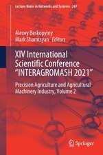 XIV International Scientific Conference “INTERAGROMASH 2021”: Precision Agriculture and Agricultural Machinery Industry, Volume 2