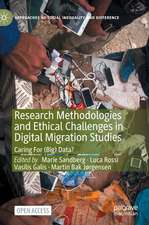 Research Methodologies and Ethical Challenges in Digital Migration Studies: Caring For (Big) Data?