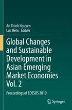 Global Changes and Sustainable Development in Asian Emerging Market Economies Vol. 2: Proceedings of EDESUS 2019