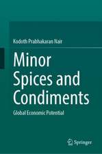 Minor Spices and Condiments : Global Economic Potential 