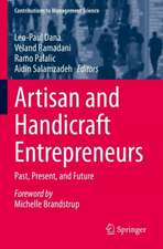 Artisan and Handicraft Entrepreneurs: Past, Present, and Future