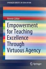 Empowerment for Teaching Excellence Through Virtuous Agency