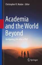 Academia and the World Beyond: Navigating Life after a PhD