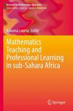 Mathematics Teaching and Professional Learning in sub-Sahara Africa