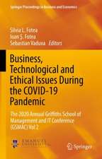 Navigating Through the Crisis: Business, Technological and Ethical Considerations: The 2020 Annual Griffiths School of Management and IT Conference (GSMAC) Vol 2