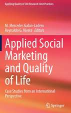 Applied Social Marketing and Quality of Life: Case Studies from an International Perspective