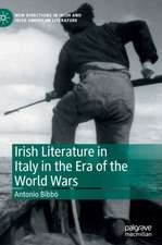 Irish Literature in Italy in the Era of the World Wars