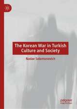 The Korean War in Turkish Culture and Society