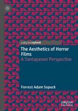 The Aesthetics of Horror Films: A Santayanan Perspective