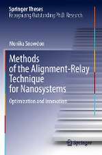 Methods of the Alignment-Relay Technique for Nanosystems: Optimization and Innovation