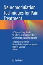 Neuromodulation Techniques for Pain Treatment