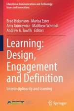 Learning: Design, Engagement and Definition: Interdisciplinarity and learning