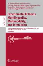 Experimental IR Meets Multilinguality, Multimodality, and Interaction: 12th International Conference of the CLEF Association, CLEF 2021, Virtual Event, September 21–24, 2021, Proceedings