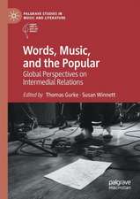 Words, Music, and the Popular: Global Perspectives on Intermedial Relations