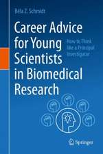 Career Advice for Young Scientists in Biomedical Research