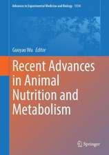 Recent Advances in Animal Nutrition and Metabolism