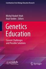 Genetics Education: Current Challenges and Possible Solutions