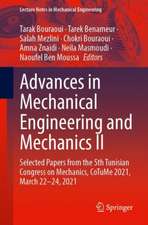 Advances in Mechanical Engineering and Mechanics II: Selected Papers from the 5th Tunisian Congress on Mechanics, CoTuMe 2021, March 22–24, 2021