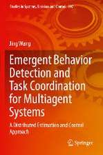 Emergent Behavior Detection and Task Coordination for Multiagent Systems