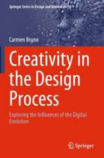 Creativity in the Design Process: Exploring the Influences of the Digital Evolution