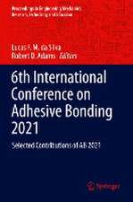 6th International Conference on Adhesive Bonding 2021: Selected Contributions of AB 2021