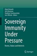 Sovereign Immunity Under Pressure: Norms, Values and Interests