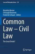 Common Law – Civil Law: The Great Divide?